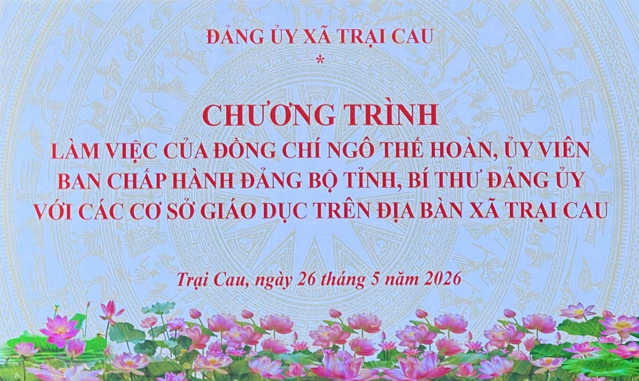 ĐỒNG CHÍ BÍ THƯ ĐẢNG UỶ XÃ TRẠI CAU LÀM VIỆC VỚI CÁC CƠ SỞ GIÁO DỤC TRÊN ĐỊA BÀN XÃ